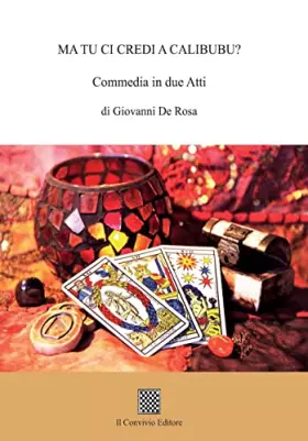 Couverture du produit · Ma tu ci credi a Calibubu? (commedia in due atti)