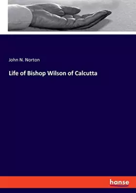 Couverture du produit · Life of Bishop Wilson of Calcutta