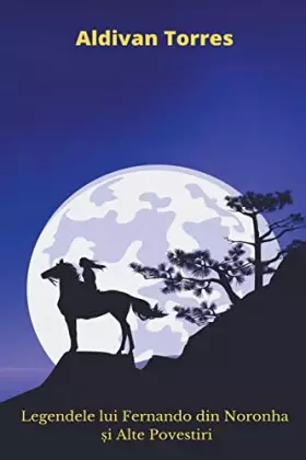 Couverture du produit · Legendele lui Fernando din Noronha și Alte Povestiri (Romanian Edition)