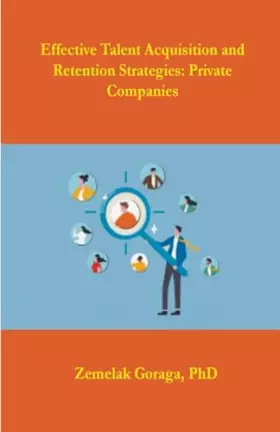 Couverture du produit · Effective Talent Acquisition and Retention Strategies: Private Companies