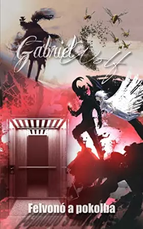 Couverture du produit · Felvonó a pokolba: Mayweather krónikák I. (Hungarian Edition)