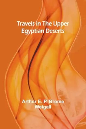 Couverture du produit · Travels in the Upper Egyptian deserts