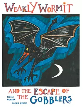 Couverture du produit · Weakly Wormit and the Escape of the Gobblers