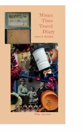 Couverture du produit · Mina's Time Travel Diary: notes & sketches