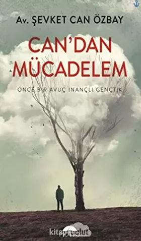Couverture du produit · Can`dan Mücadelem: Önce Bir Avuç Inançli Gençtik