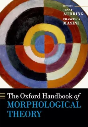 Couverture du produit · The Oxford Handbook of Morphological Theory (Oxford Handbooks)