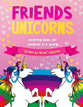 Couverture du produit · Friends Unicorns: Coloring book for children 3-5 years
