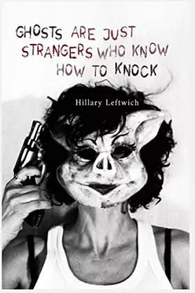Couverture du produit · Ghosts Are Just Strangers Who Know How To Knock