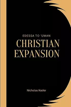 Couverture du produit · Edessa to 'Uman: Christian Expansion
