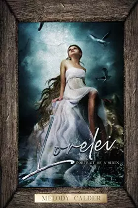 Couverture du produit · Lorelei - Portrait of a Siren
