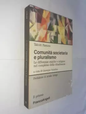 Couverture du produit · Comunità societaria e pluralismo. Le differenze etniche e religiose nel complesso della cittadinanza