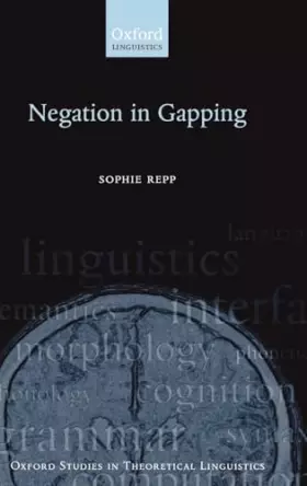 Couverture du produit · Negation in Gapping (Oxford Studies in Theoretical Linguistics)