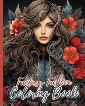 Couverture du produit · Fantasy Fashion Coloring Book: Creative Haven Fantasy Fashions Coloring Book, Fashion Coloring Book For Adults