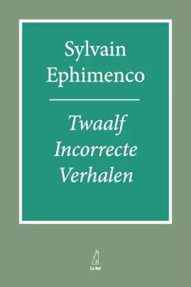Couverture du produit · Twaalf Incorrecte Verhalen