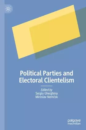 Couverture du produit · Political Parties and Electoral Clientelism