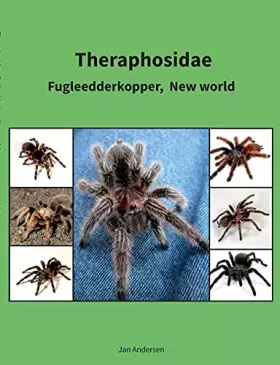 Couverture du produit · Theraphosidae: Fugleedderkopper, New world (Danish Edition)