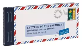 Couverture du produit · Letters to the President (and Other Elected Officials): Write. Send. Be Heard.