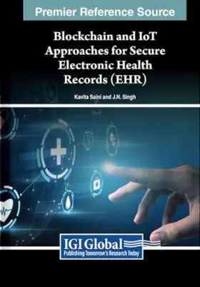 Couverture du produit · Blockchain and IoT Approaches for Secure Electronic Health Records (EHR)