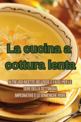 Couverture du produit · La cucina a cottura lenta (Italian Edition)