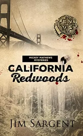 Couverture du produit · California Redwoods: A Mickey Matthews Mystery (Mickey Mathews Mystery)