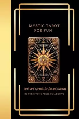 Couverture du produit · Mystic Tarot for Fun: Tarot Card Spreads for Fun and Learning