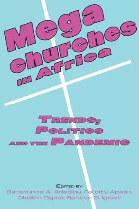Couverture du produit · Megachurches in Africa: Trends, Politics and the Pandemic