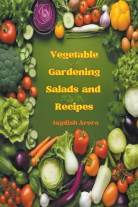 Couverture du produit · Vegetable Gardening, Salads and Recipes