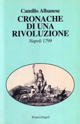 Couverture du produit · Cronache di una rivoluzione. Napoli 1799