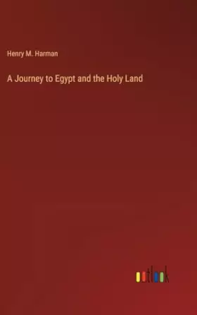 Couverture du produit · A Journey to Egypt and the Holy Land