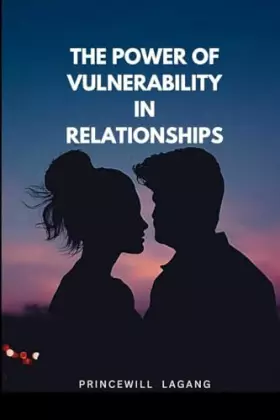 Couverture du produit · The Power of Vulnerability in Relationships