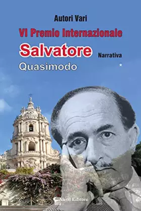 Couverture du produit · 6° premio internazionale Salvatore Quasimodo. Narrativa*