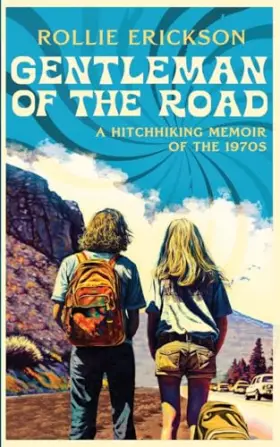 Couverture du produit · Gentleman of the Road: A Hitchhiking Memoir of the 1970s