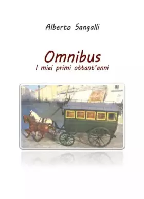 Couverture du produit · Omnibus. I miei primi ottant'anni