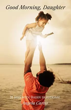 Couverture du produit · Good Morning, Daughter: 31 Days with Daddy Devotional