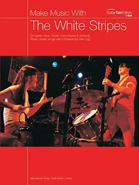 Couverture du produit · Partition : White Stripes Best of Guit. Tab. (collection make music with)