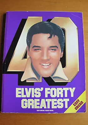 Couverture du produit · Elvis` Forty Greatest - Easy Organ