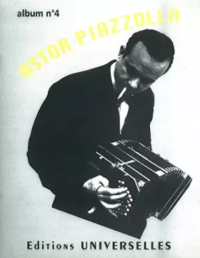 Couverture du produit · ASTOR PIAZZOLLA – ALBUM N°4