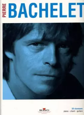Couverture du produit · Pierre Bachelet 20 chansons (partitions)