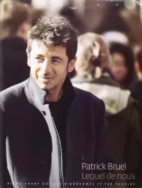 Lequel de nous P/V/G - Bruel Patrick