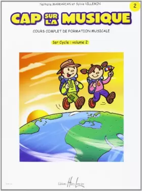 Cap sur la musique vol.2 --- formation musicale - Markarian/villemin