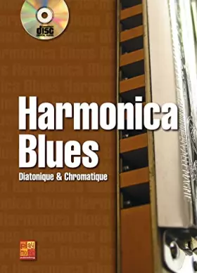 Couverture du produit · Harmonica blues - Diatonique & Chromatique (1 Livre + 1 CD)