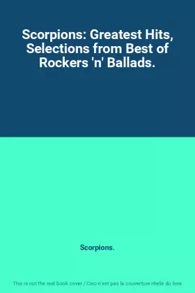 Couverture du produit · Scorpions: Greatest Hits, Selections from Best of Rockers 'n' Ballads.
