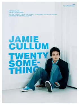 Twentysomething: (Piano, Vocal, Guitar) (Pvg) - Jamie Cullum