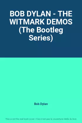 Couverture du produit · BOB DYLAN - THE WITMARK DEMOS (The Bootleg Series)