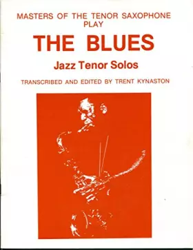 Couverture du produit · Masters of the Tenor Saxophone Play The Blues - Jazz Tenor Solos