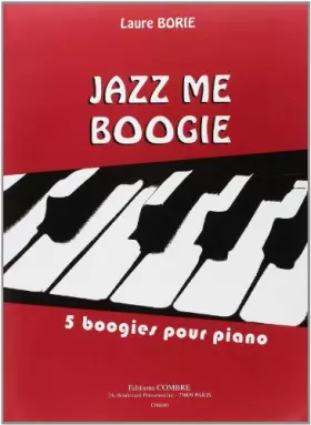 Couverture du produit · Jazz me boogie - 5 Boogies (French Edition)