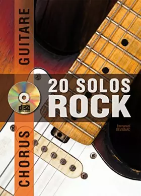 Couverture du produit · Devignac Emmanuel Chorus Guitare 20 Solos De Rock Gtr Tab Bk/Cd