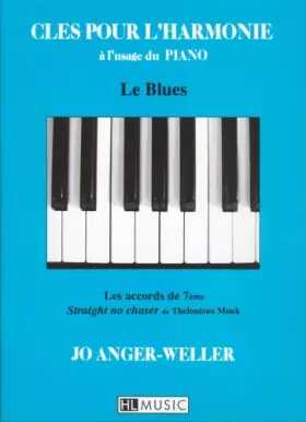 Couverture du produit · CLES POUR L'HARMONIE : LE BLUES --- PIANO OU CLAVIER