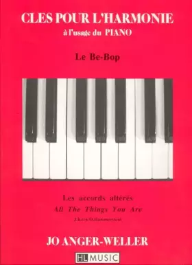 Couverture du produit · LEMOINE ANGER-WELLER JO - CLES POUR L'HARMONIE : LE BE-BOP - CLAVIER [Partition]