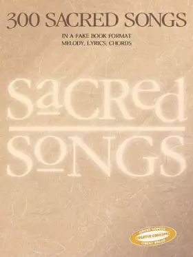 Couverture du produit · 300 Sacred Songs: Melody/Lyrics/Chords